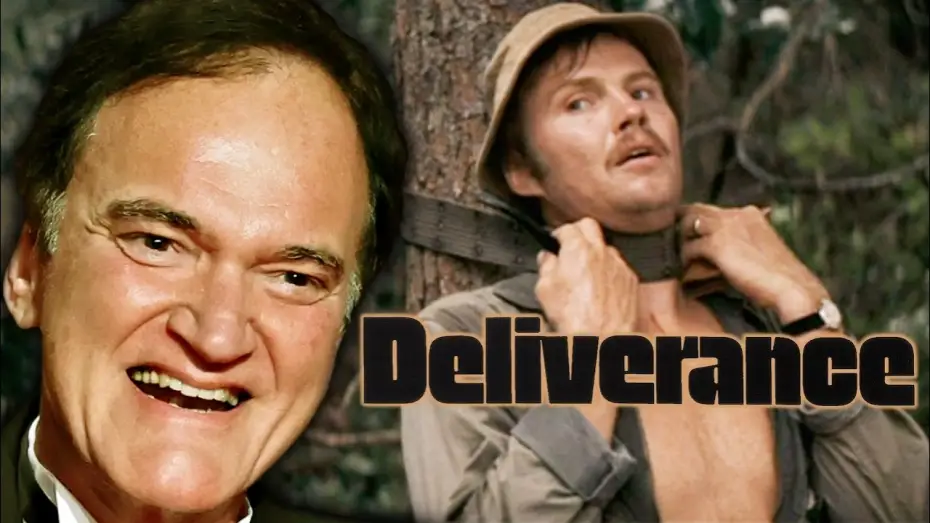 Watch film Deliverance — Quentin Tarantino on Deliverance