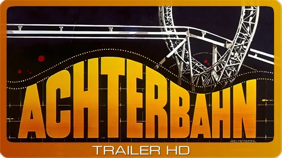 Watch film Rollercoaster — Achterbahn ≣ 1977 ≣ Trailer
