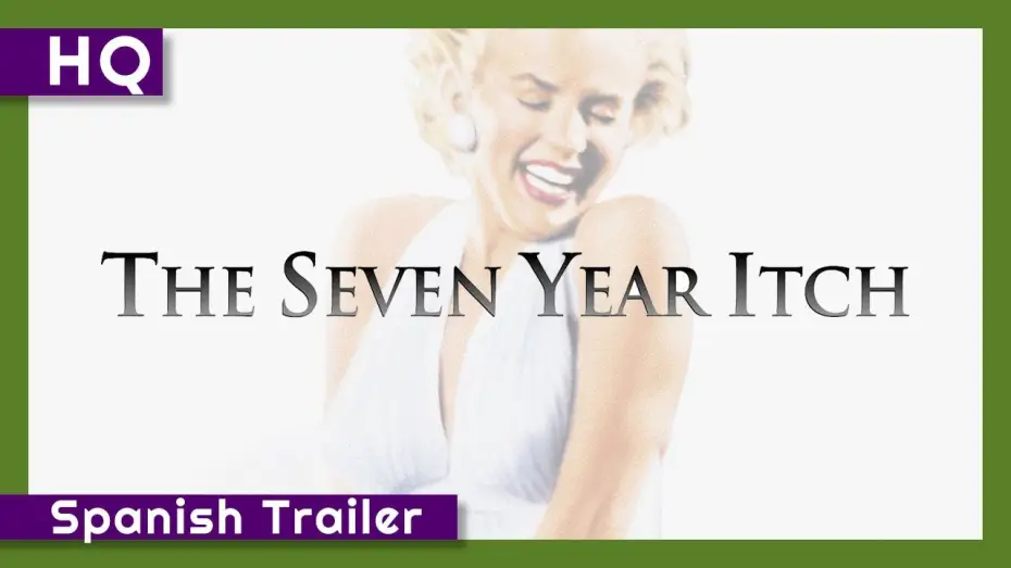 Watch film The Seven Year Itch — The Seven Year Itch (1955) Spanish Trailer