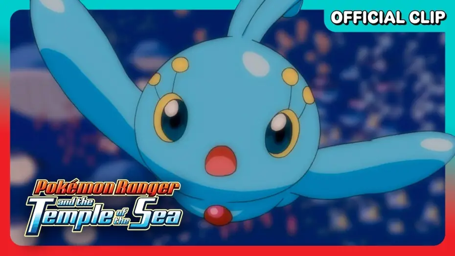 Watch film Pokémon Ranger and the Temple of the Sea — The Mythical Pokémon Manaphy! - Official Movie Clip