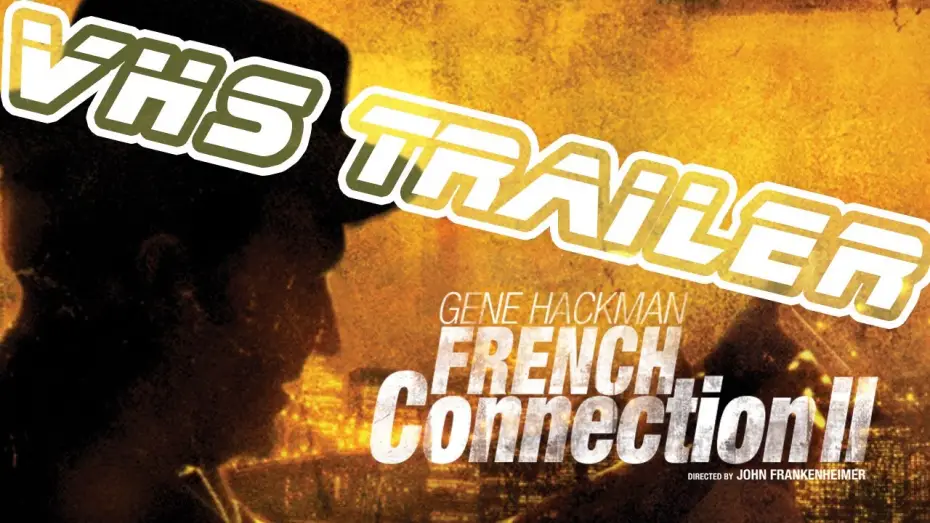 Watch film French Connection II — French Connection 2 - Trailer Deutsch