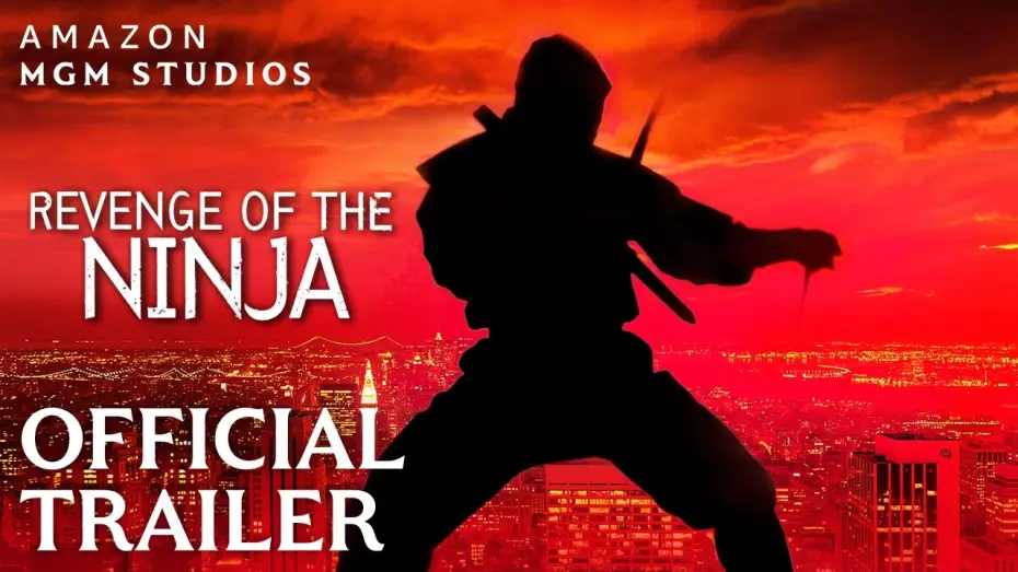 Watch film Revenge of the Ninja — Official Trailer