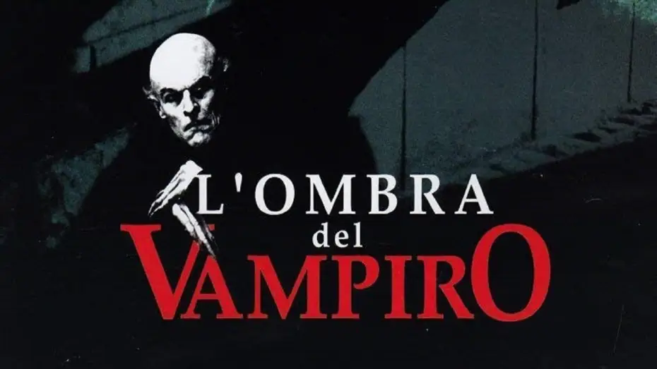 Watch film Shadow of the Vampire — L'ombra del vampiro (film 2000) TRAILER ITALIANO