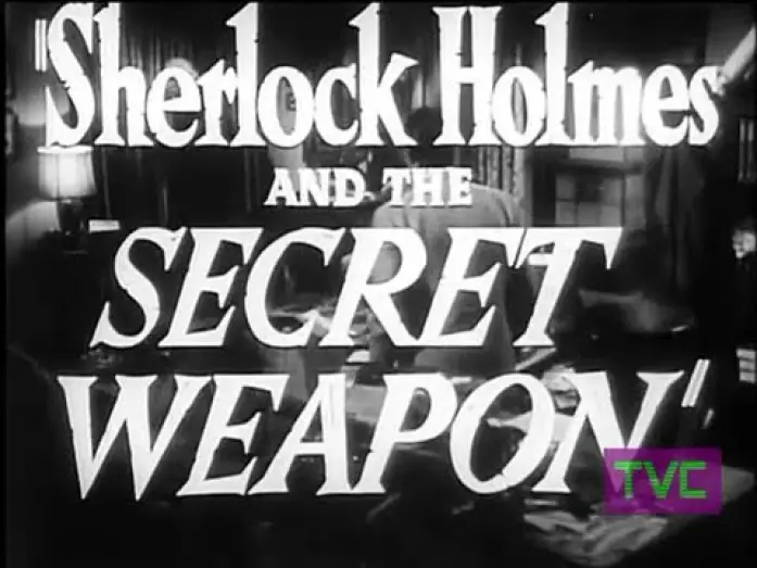 Watch film Sherlock Holmes and the Secret Weapon — Sherlock Holmes and the Secret Weapon (1942) TRAILER