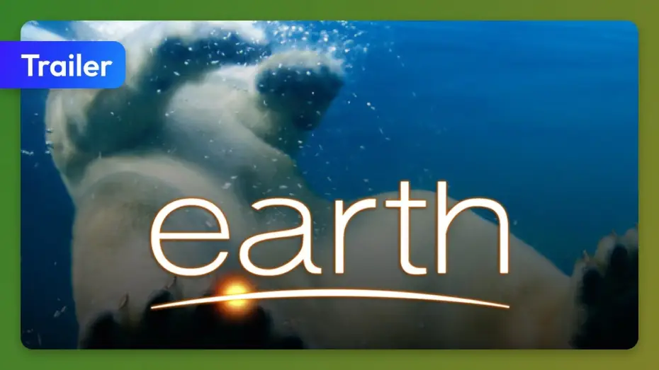 Watch film Earth — Earth (2007) Trailer