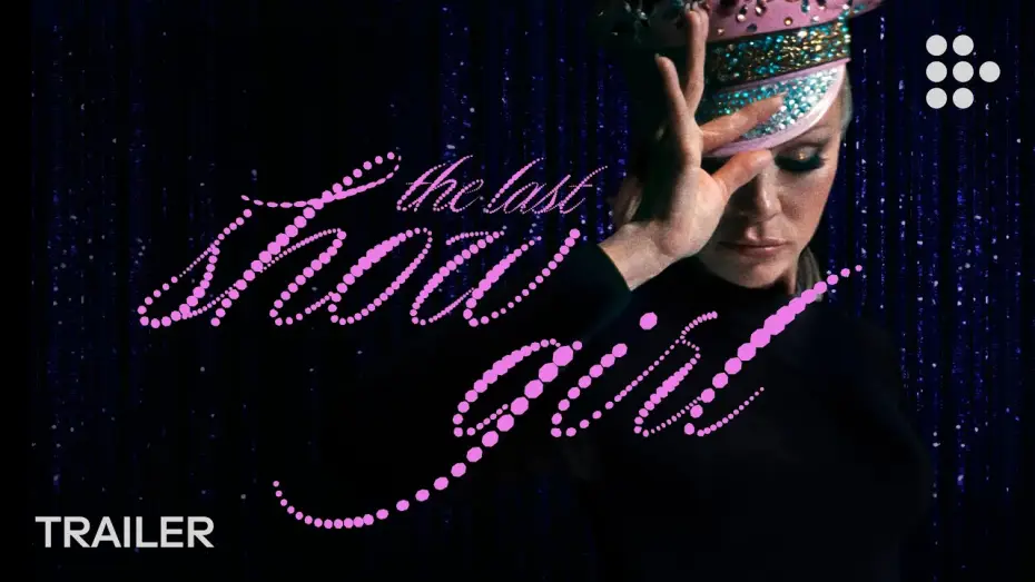 Watch film The Last Showgirl | MUBI Trailer