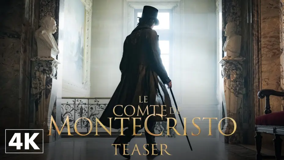 Watch film The Count of Monte-Cristo | Le Comte de Monte-Cristo - Teaser Officiel 4K
