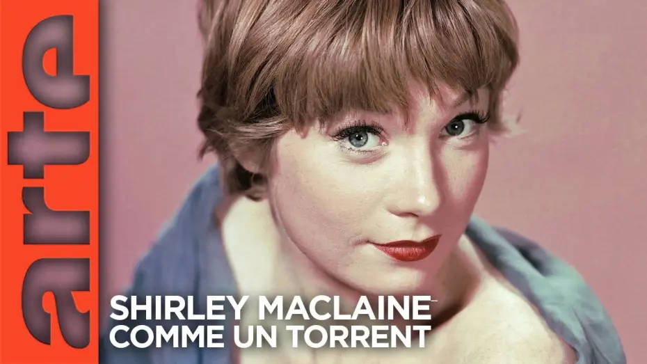 Watch film Shirley MacLaine, comme un torrent | Shirley MacLaine - Comme un torrent - Teaser | Documentaire | ARTE
