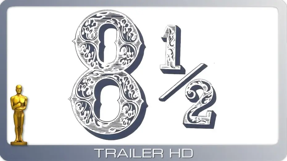 Watch film 8½ — Achteinhalb ≣ 1963 ≣ Trailer ≣ OmU