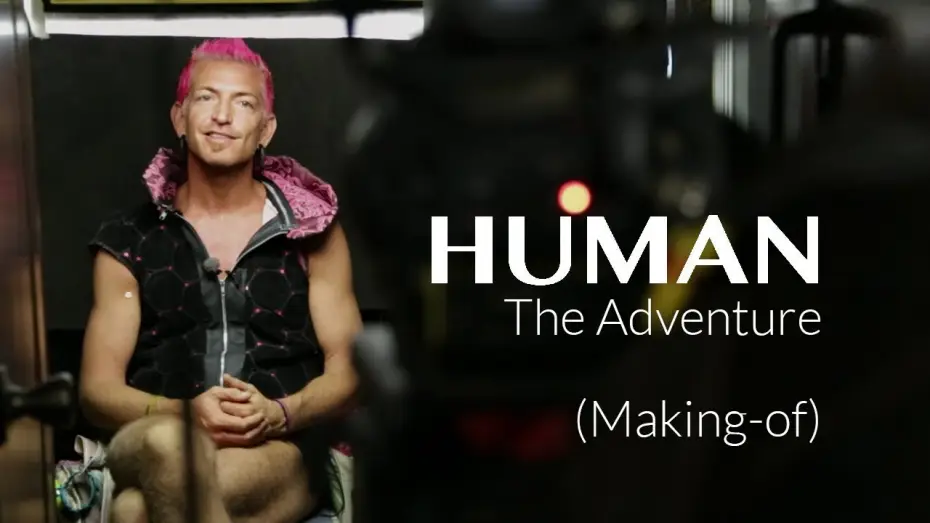 Watch film Human | HUMAN The Adventure (Making-of)