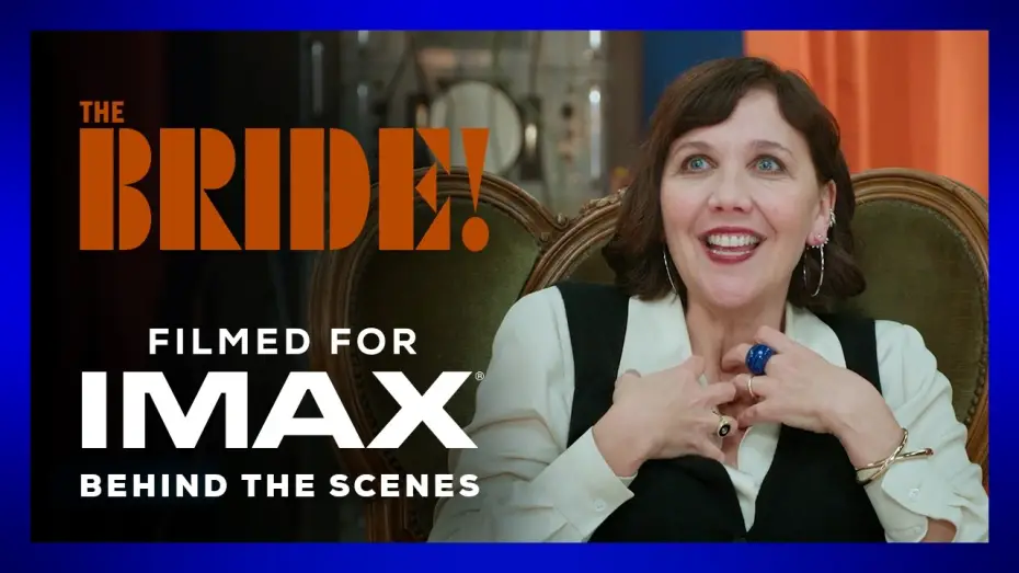 Watch film The Bride! | Behind the Scenes Featurette | Filmed For IMAX&reg;