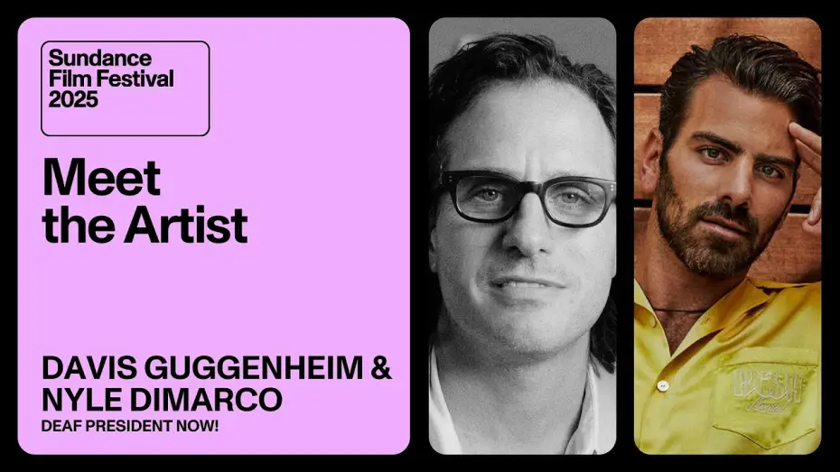 Watch film Deaf President Now! | Meet the Artist 2025: Nyle DiMarco and Davis Guggenheim