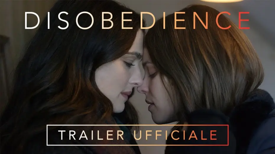 Watch film Disobedience — DISOBEDIENCE - Trailer Italiano Ufficiale