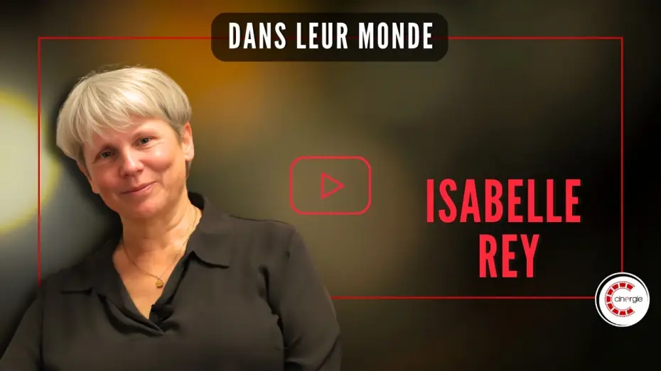 Watch film Dans leur monde | Isabelle Rey pour Dans leur monde