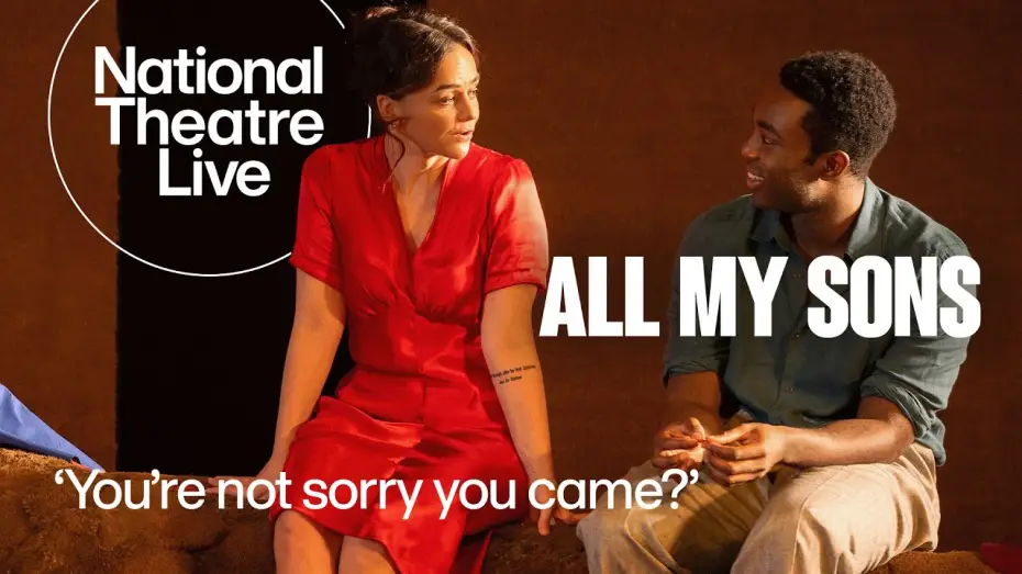 Watch film National Theatre Live: All My Sons | All My Sons | Clip with Paapa Essiedu and Hayley Squires | National Theatre Live