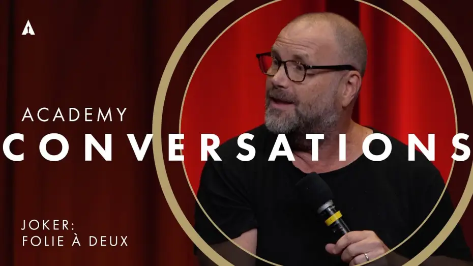 Watch film Joker: Folie &agrave; Deux | 'Joker: Folie &agrave; Deux' with filmmakers | Academy Conversations