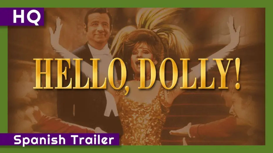 Watch film Hello, Dolly! — Hello, Dolly! (1969) Spanish Trailer