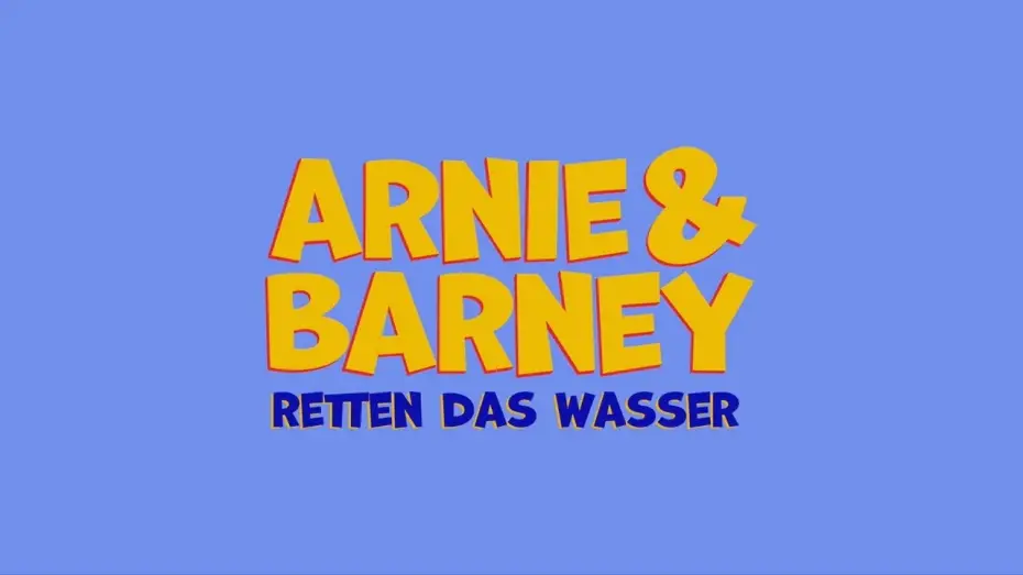 Watch film Arnie & Barney | Arnie & Barney - Retten das Wasser - Teaser