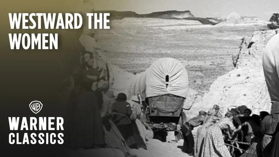 Watch film Westward the Women | The Dangerous Mountain Crossing