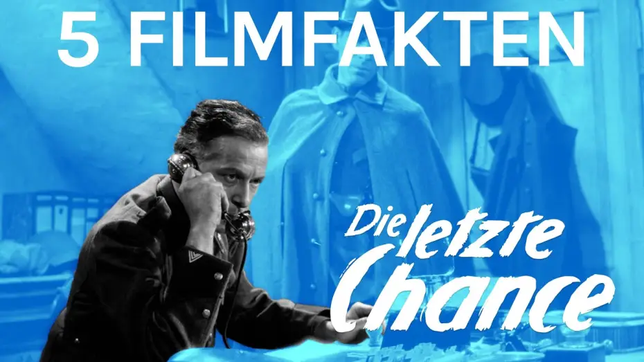 Watch film The Last Chance — 5 Filmfakten über DIE LETZTE CHANCE | filmo featurette 2020 | deutsche Version