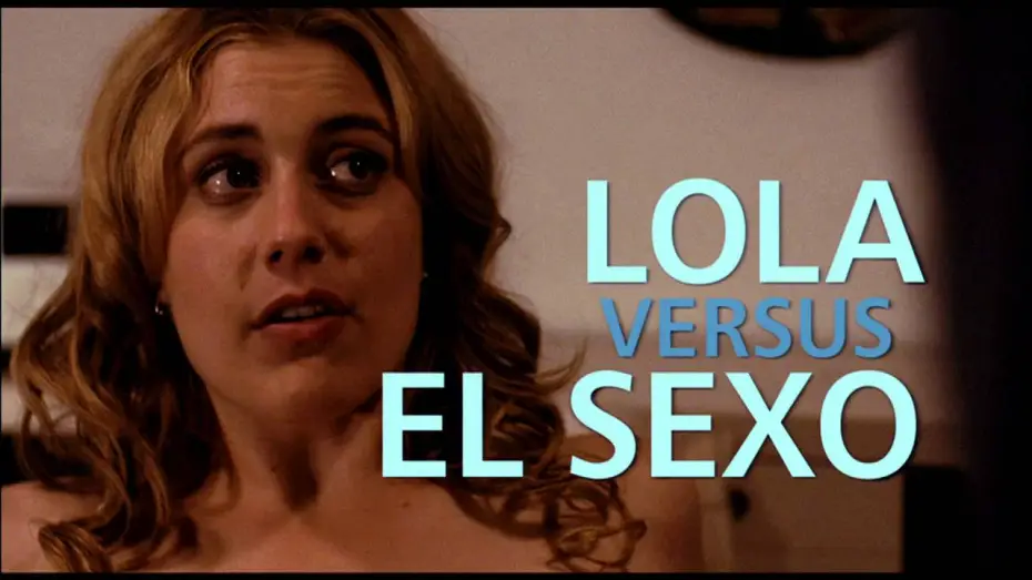 Watch film Lola Versus — LOLA VERSUS - TRAILER ESPAÑOL