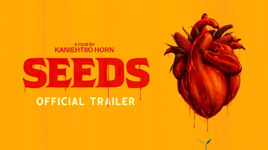 Watch film Seeds — Official Trailer