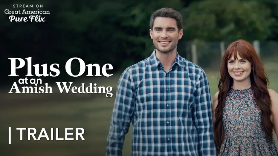 Watch film Plus One at an Amish Wedding — "Plus One at an Amish Wedding" | Official Trailer