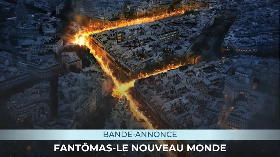 Watch film Fantomas: The New World — FANTÔMAS-LE NOUVEAU MONDE - la bande annonce