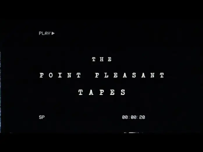 Watch film The Point Pleasant Tapes — THE POINT PLEASANT TAPES - Second Teaser Trailer