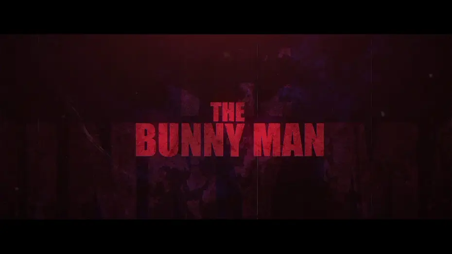 Watch film The Bunny Man — The Bunny Man (OFFICIAL TEASER TRAILER 2)