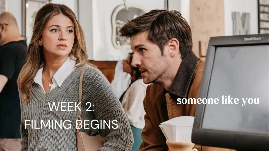 Watch film Someone Like You — Week 2: Filming Begins