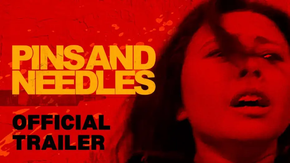 Watch film Pins and Needles — Official Trailer