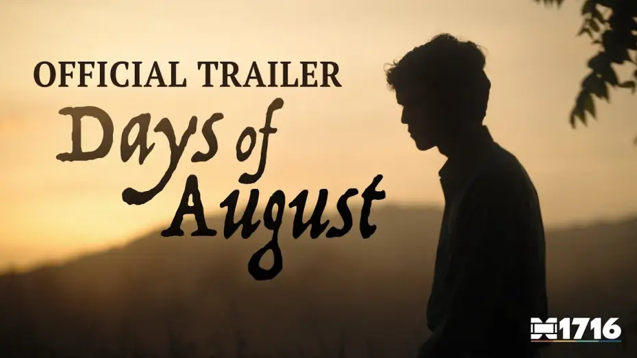 Watch film Days of August — "Days of August" | OFFICIAL TRAILER