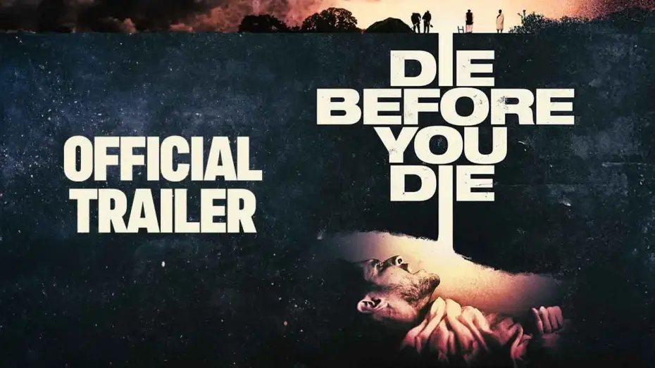 Watch film Die Before You Die — Trailer