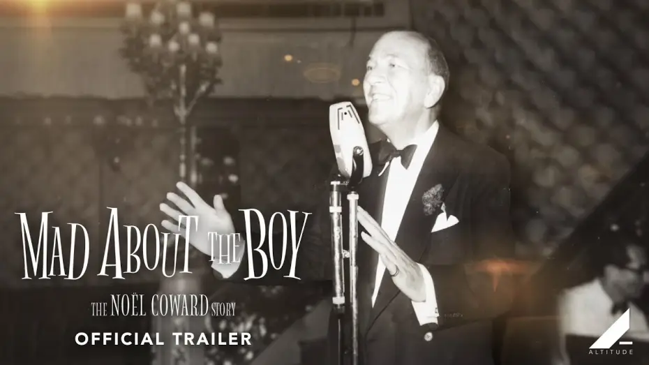 Watch film Mad About the Boy: The No&euml;l Coward Story | Official Trailer