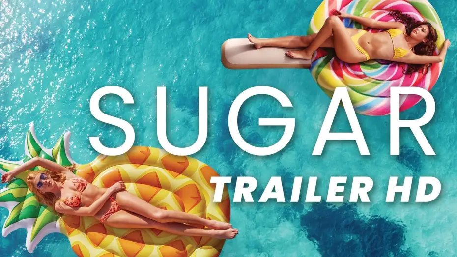 Watch film Sugar — Offizieller Trailer