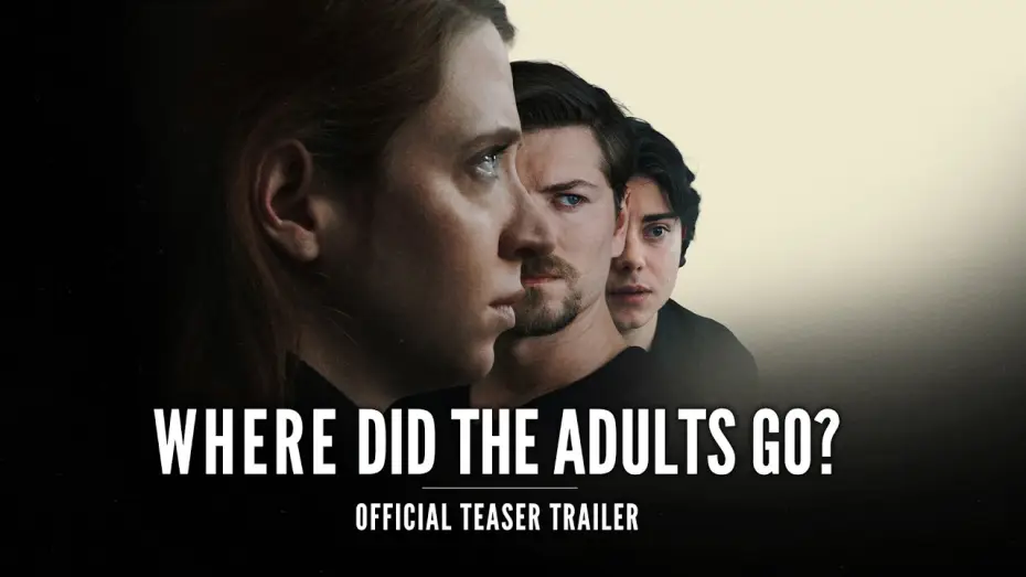 Watch film Where Did the Adults Go? — Where Did the Adults Go? | Official Teaser Trailer | Carey Cox, Amadeus Serafini, Carson MacCormac