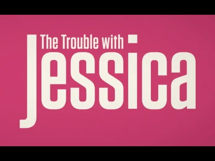 Watch film The Trouble with Jessica — Official UK Trailer