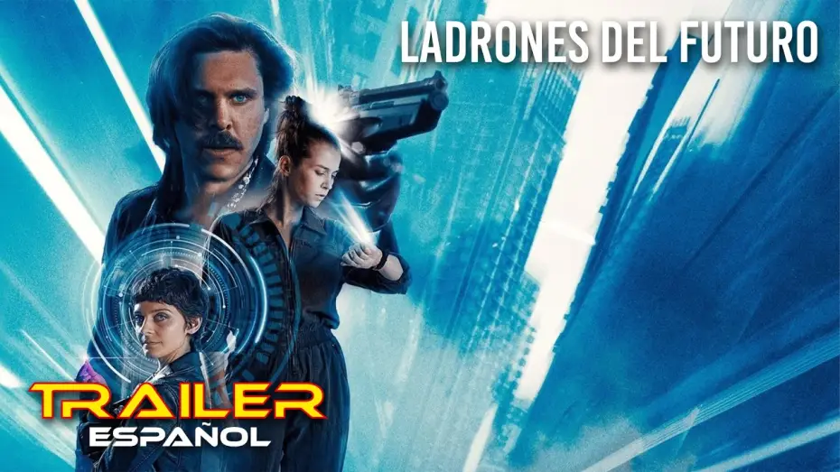 Watch film The Tomorrow Job — Ladrones del futuro - Tráiler español