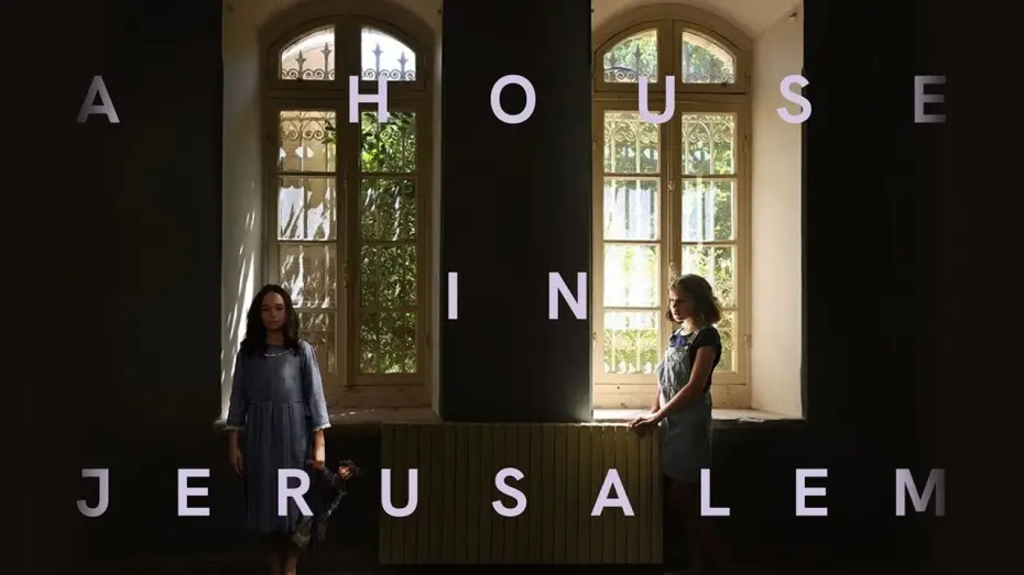 Watch film A House in Jerusalem — Official Trailer