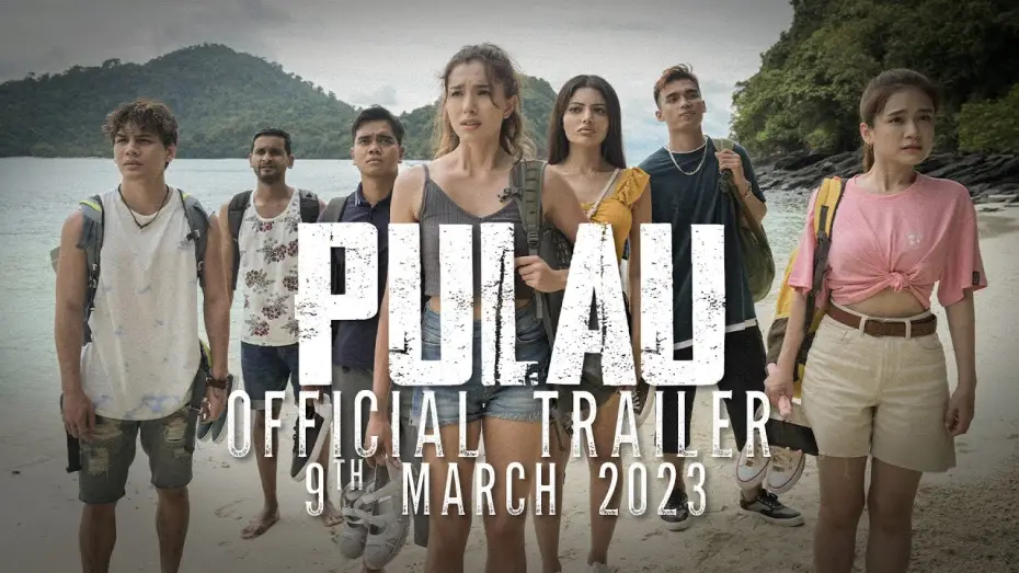 Watch film Island — #SiapaPergiDiaMati | Official PULAU Movie Trailer | Di Pawagam 9 MAC 2023 |