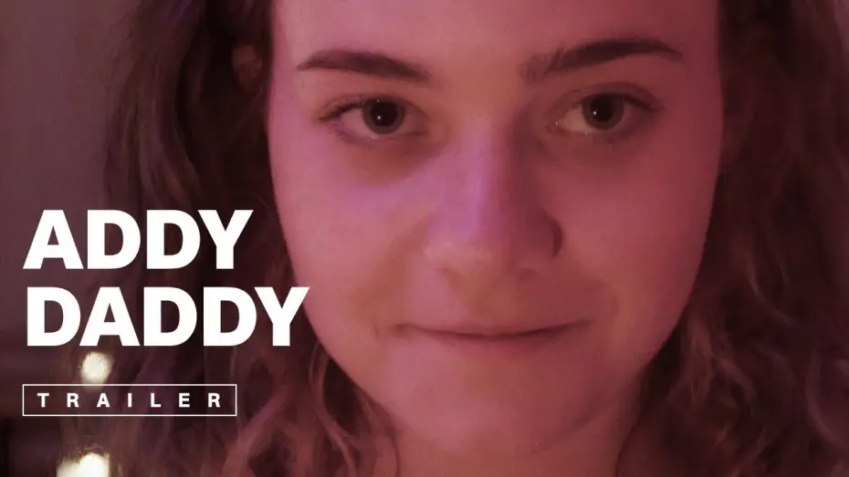 Watch film Addy Daddy — Addy Daddy - Official Trailer 2