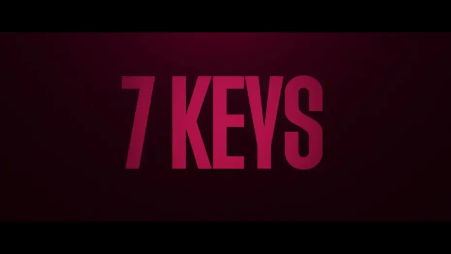 Watch film 7 Keys | Official Teaser