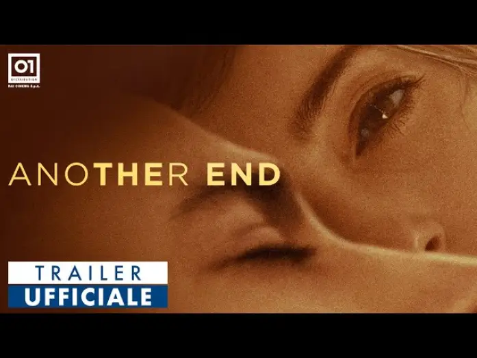 Watch film Another End — ANOTHER END di Piero Messina (2024) - TRAILER UFFICIALE HD
