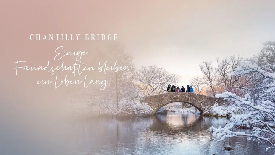 Watch film Chantilly Bridge | CHANTILLY BRIDGE - Trailer deutsch