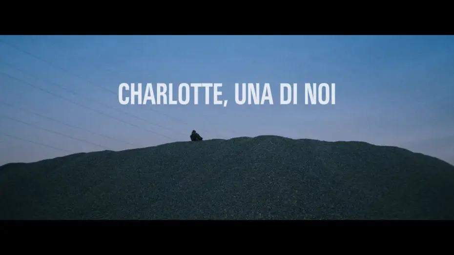 Watch film Charlotte, One of Us — CHARLOTTE, UNA DI NOI - Trailer uscita sala Italia
