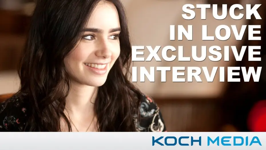 Watch film Stuck in Love — Lily Collins Exclusive Fan Interview