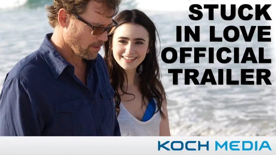 Watch film Stuck in Love — UK Trailer