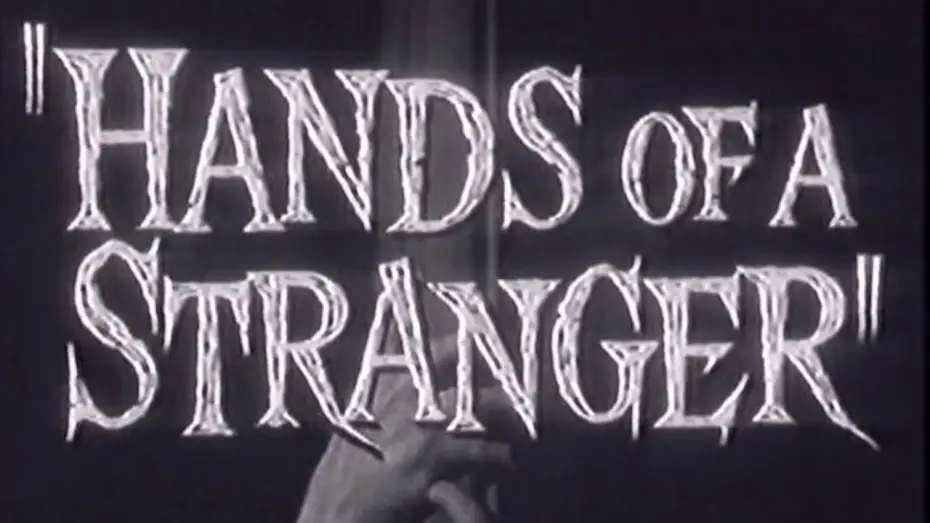 Watch film Hands of a Stranger — Trailer: Hands of a Stranger (1962)