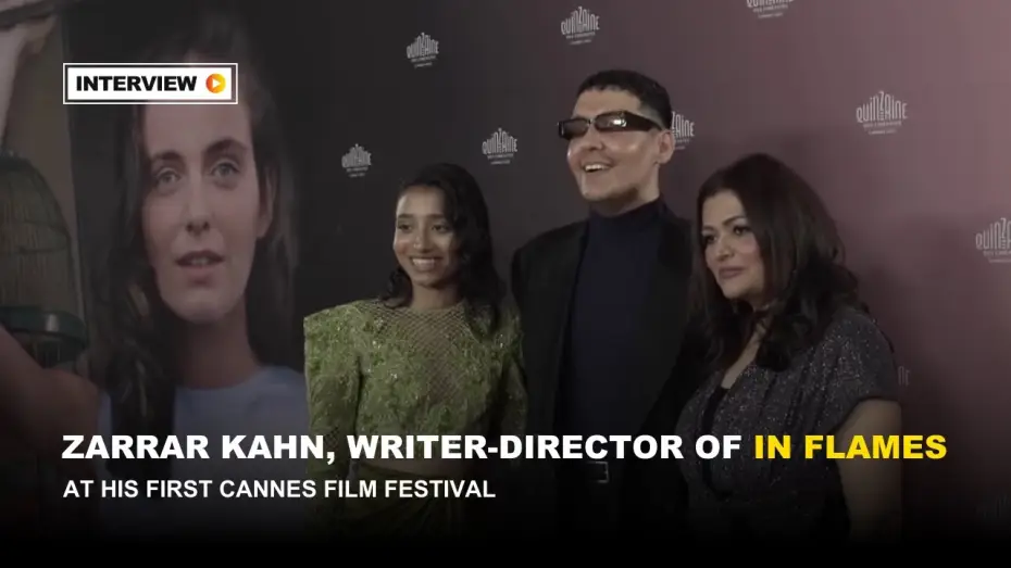 Watch film In Flames — Writer-Director Zarrar Kahn at his first Cannes Film Festival (2023)